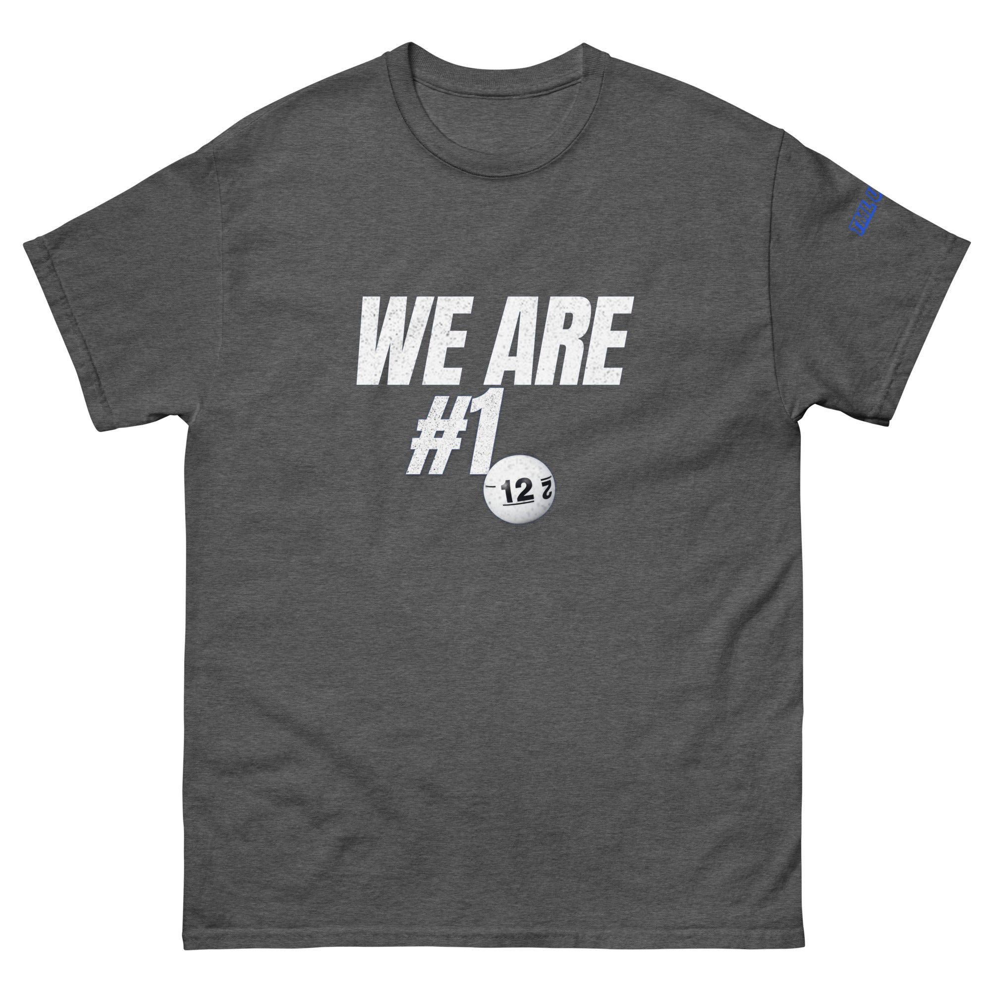 WE ARE #1” Premium Tee – TML UPDATES MERCH